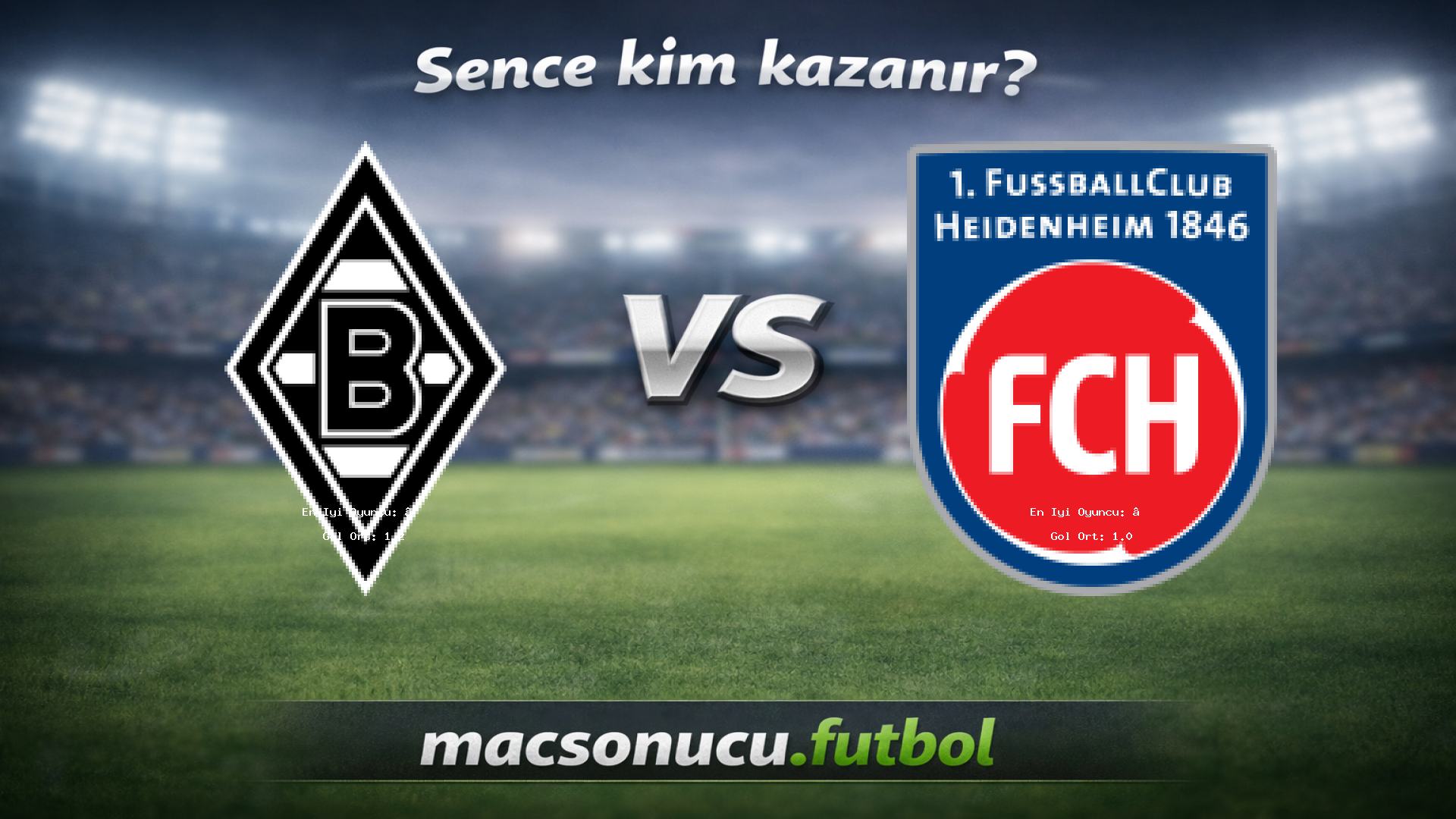 Borussia Mönchengladbach - 1. FC Heidenheim maç görseli