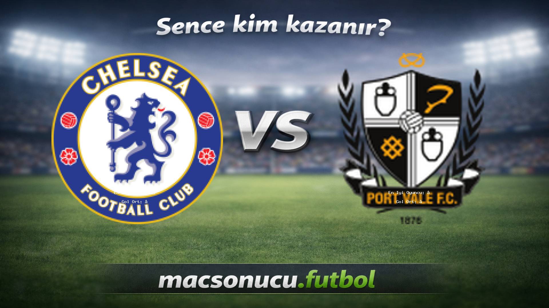 Chelsea - Port Vale maç görseli