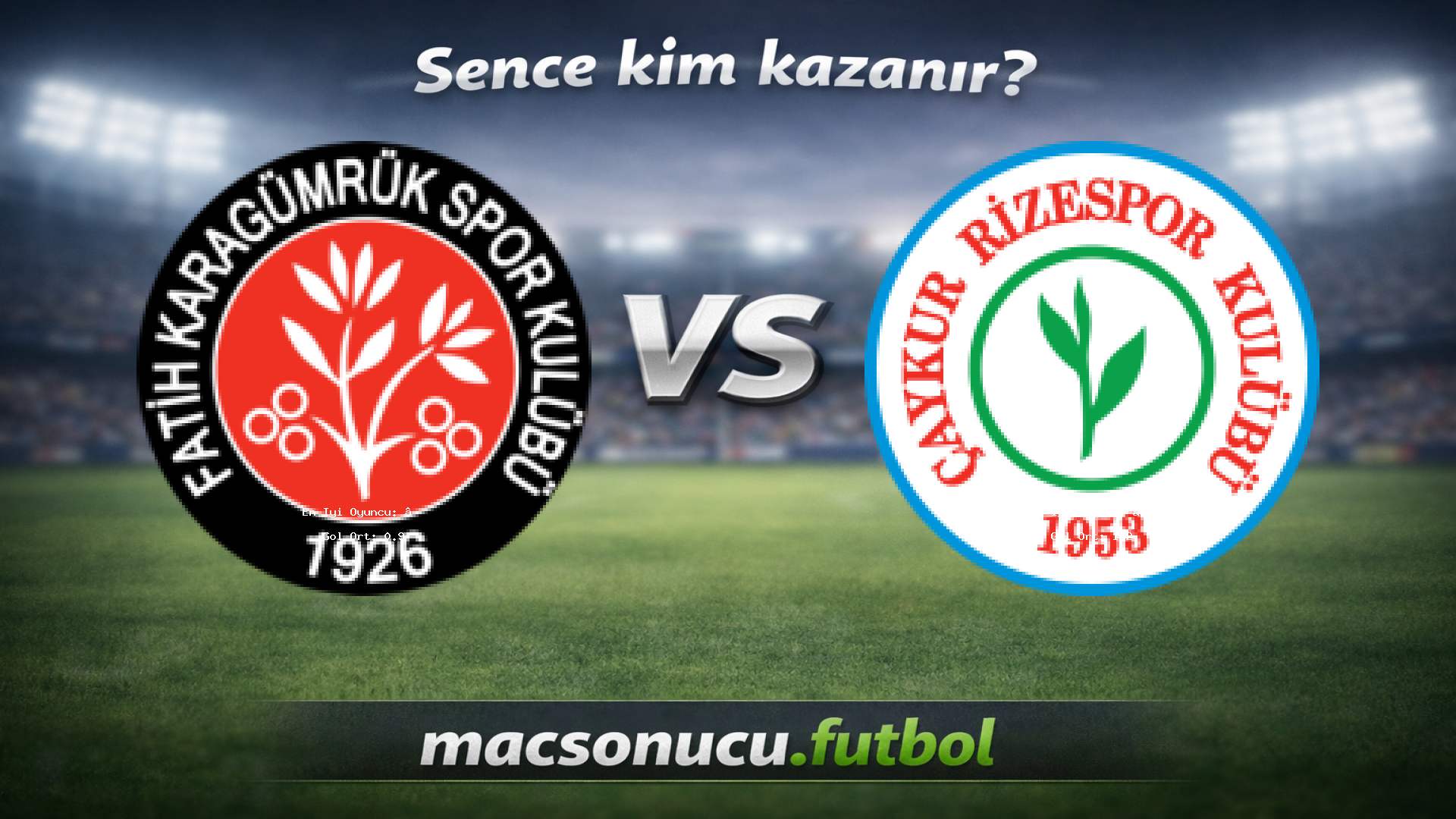 Fatih Karagümrük - Rizespor maç görseli