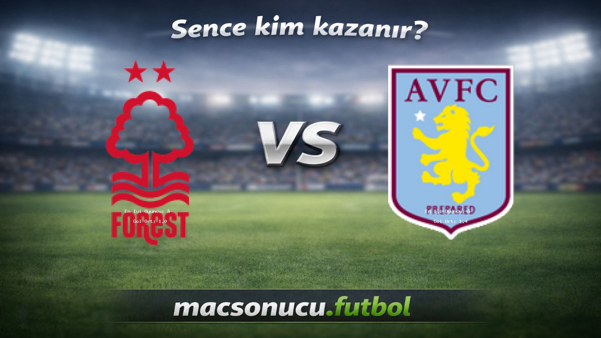 Nottingham Forest - Aston Villa maç görseli